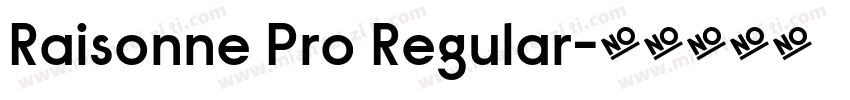Raisonne Pro Regular字体转换